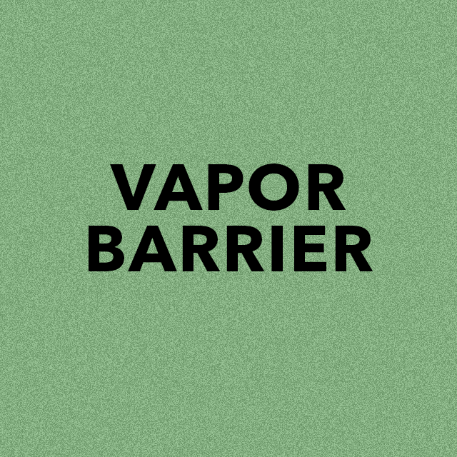 Vapor Barrier